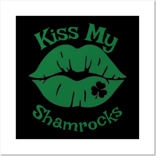 Kiss My Shamrock Posters and Art